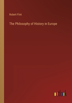 Paperback The Philosophy of History in Europe Book