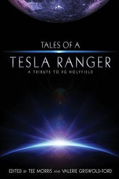 Paperback Tales of a Tesla Ranger: A Tribute to PG Holyfield Book