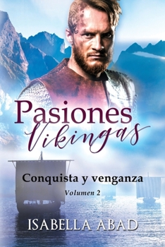 Paperback Pasiones vikingas 2: Conquista y venganza [Spanish] Book