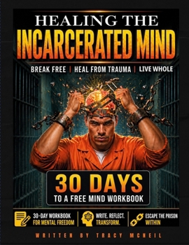 Healing the Incarcerated Mind