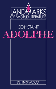 Constant: Adolphe - Book  of the Landmarks of World Literature