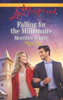 Falling for the Millionaire - Book #3 of the Village of Hope