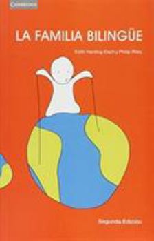 The Bilingual Family: A Handbook for Parents