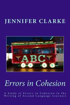 Paperback Errors in cohesion: The writing of 28 eleven year olds Book