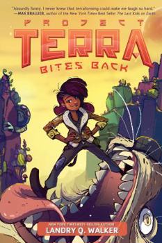 Bites Back - Book #2 of the Project Terra