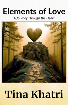 Paperback Elements of Love: A Journey Through the Heart Book