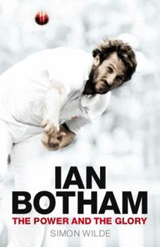 Hardcover Ian Botham: The Power and the Glory Book