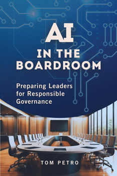 Paperback AI in the Boardroom: Preparing Leaders for Responsible Governance Book