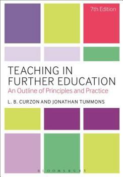 Hardcover Teaching in Further Education: An Outline of Principles and Practice Book
