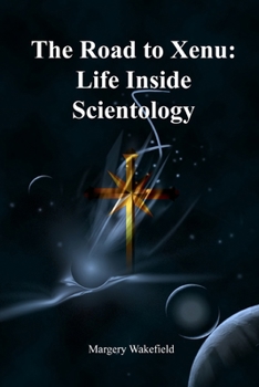 Paperback The Road to Xenu:Life Inside Scientology Book