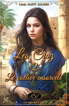 Paperback Les Croz: 2 - Le collier ensorcelé [French] Book