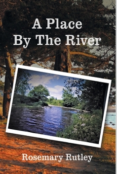 Hardcover A Place By The River Book