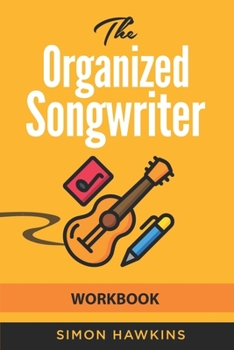 Paperback The Organized Songwriter Workbook Book