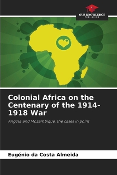 Paperback Colonial Africa on the Centenary of the 1914-1918 War Book
