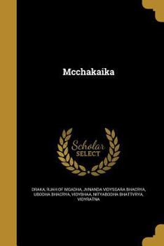 Paperback Mcchakaika [Sanskrit] Book