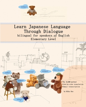 Paperback Learn Japanese Language Through Dialogue: bilingual for speakers of English, Elementary level Book