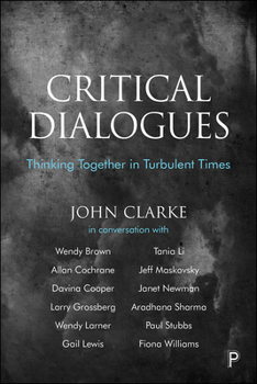Paperback Critical Dialogues: Thinking Together in Turbulent Times Book