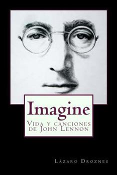 Paperback Imagine: Vida y canciones de John Lennon [Spanish] Book