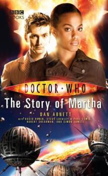 Doctor Who: The Story Of Martha (Doctor Who) - Book #28 of the Doctor Who: New Series Adventures