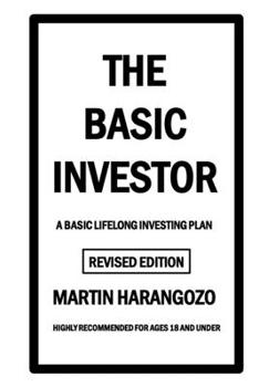 Paperback The Basic Investor: A basic lifelong investing plan Book