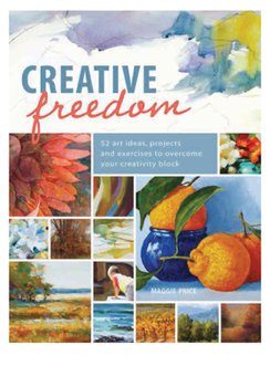 Paperback Creative Freedom: 52 Art Ideas, Projects and Exercises to Overcome Your Creativity Block Book