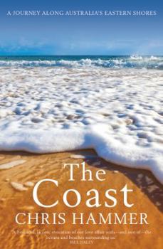 Paperback The Coast: A Journey Along Australia's Eastern Shores Book