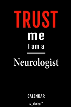 Calendar for Neurologists / Neurologist: Weekly Calendar for 2020 / Journal / Planner for the whole year. Space for Notes, Diary Writing, Event Planning,  Quotes & Memories