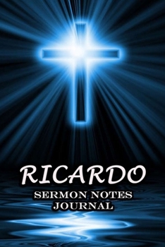 Ricardo Sermon Notes Journal: The Power Of Cross Notebook Prayer For Teens Women Men Worship Activity Book