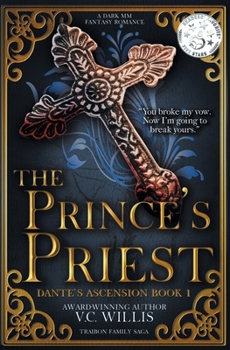 The Prince's Priest: A Dark MM Fantasy Romance (Dante's Ascension)