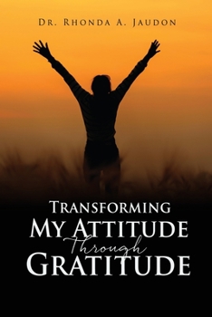 Paperback Transforming My Attitude Through Gratitude Book