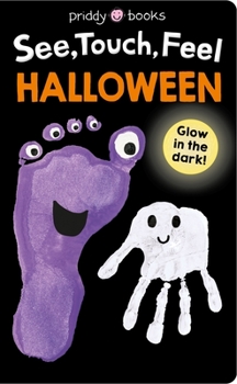 Board book See, Touch, Feel: Halloween: Glow in the Dark! Book