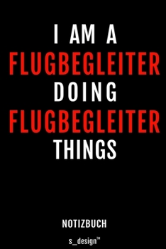 Notizbuch für Flugbegleiter: Originelle Geschenk-Idee [120 Seiten gepunktet Punkte-Raster blanko Papier] (German Edition)