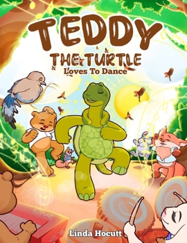 Paperback Teddy the Turtle: Loves to Dance Book