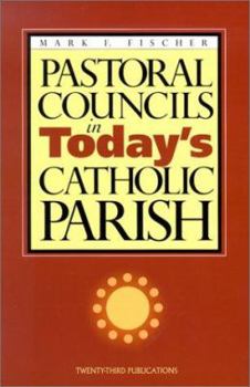 Paperback Pastoral Councils in Today's Catholic Parish Book