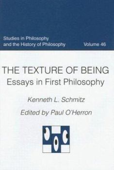 Hardcover The Texture of Being: Essays in First Philosophy Book
