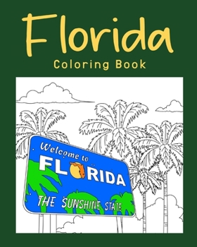 Paperback Florida Coloring Book: Coloring Books Featuring Florida City & Landmark Book