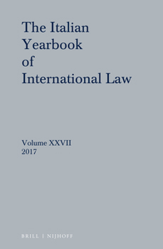 Hardcover Italian Yearbook of International Law 27 (2017) Book