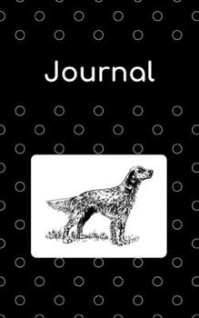 Journal: English Setter; 100 sheets/200 pages; 5" x 8"
