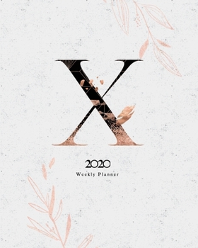 Paperback 2020 Weekly Planner: 8x10 Rose Gold Floral January to December Planner With "X" Abstract Monogram. Book