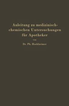 Paperback Anleitung Zu Medizinisch-Chemischen Untersuchungen Für Apotheker [German] Book