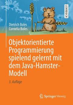 Paperback Objektorientierte Programmierung Spielend Gelernt Mit Dem Java-Hamster-Modell [German] Book