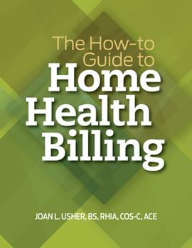 The How-to Guide to Home Health Billing