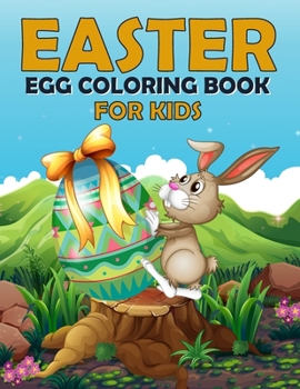Paperback Easter Egg Coloring Book For Kids: A Vibrant Coloring Book for Kids to Celebrate the Season! Book