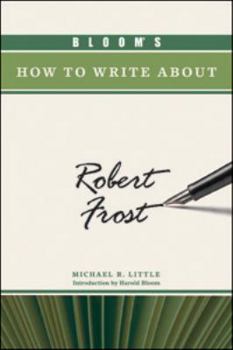 Hardcover Bloom's How to Write about Robert Frost Book