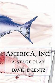 Paperback AmericA, Inc.: A Stage Play Book