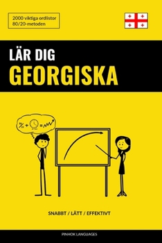 Paperback Lär dig Georgiska - Snabbt / Lätt / Effektivt: 2000 viktiga ordlistor [Swedish] Book