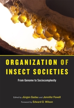 Hardcover Organization of Insect Societies: From Genome to Sociocomplexity Book