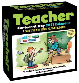 Calendar Teacher Cartoon-A-Day 2021 Calendar: A Daily Lesson in Humor Book