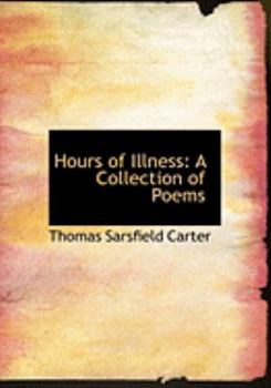 Paperback Hours of Illness: A Collection of Poems (Large Print Edition) [Large Print] Book
