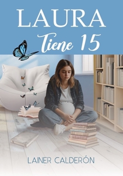 Paperback Laura tiene 15 [Spanish] Book